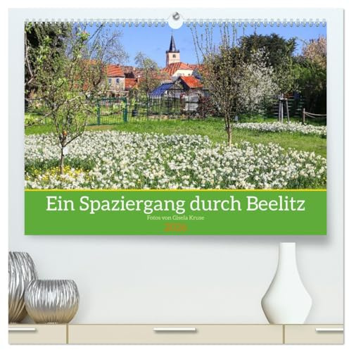 Ein Spaziergang durch Beelitz (hochwertiger Premium Wandkalender 2026 DIN A2 quer), Kunstdruck in Hochglanz: Eindrücke von der Spargelstadt Beelitz im ... in Brandenburg (CALVENDO Orte)
