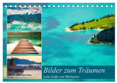 Bilder zum Träumen - Liebe Grüße vom Walchensee (Tischkalender 2026 DIN A5 quer), CALVENDO Monatskalender: Traumhafte Bilder vom Walchensee (CALVENDO Natur)
