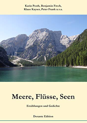 Meere, Flüsse, Seen. Erzählungen und Gedichte