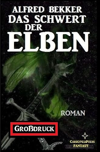 Das Schwert der Elben: Elbenkinder 2: Großdruck