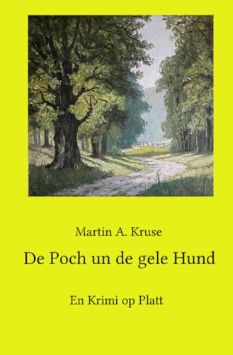 De Poch un de gele Hund: En Krimi op Platt