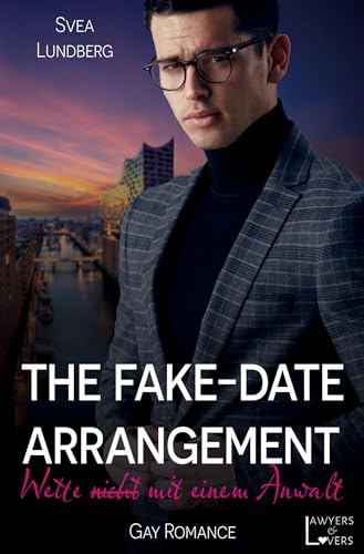 The Fake-Date-Arrangement: Wette (nicht) mit einem Anwalt (Lawyers & Lovers)