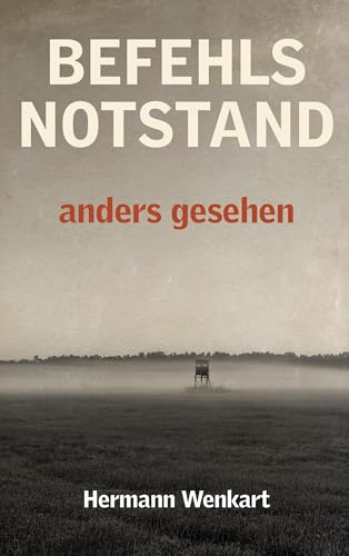 Befehlsnotstand anders gesehen: Tatsachenbericht eines jüdischen Lagerfunktionärs
