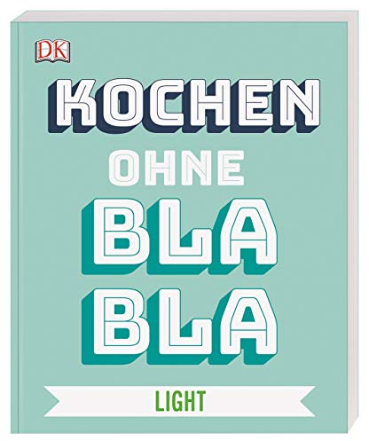 Kochen ohne Blabla Light