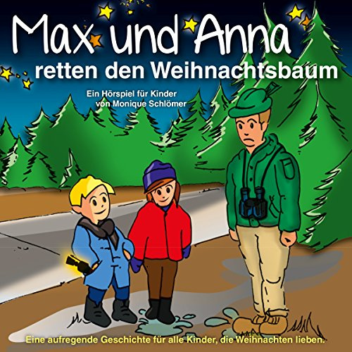 Max und Anna retten den Weihnachtsbaum: Hörspiel