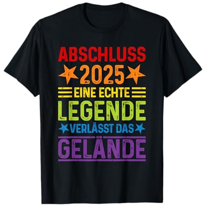 Abschluss 2025 - Eine echte Legende verlässt das Gelände T-Shirt