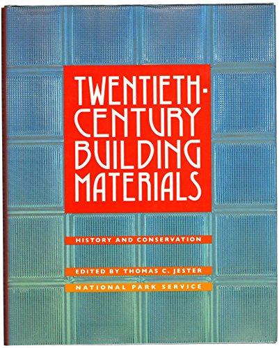 Twentieth-Century Building Materials: History and Conservation