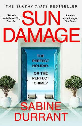 Sun Damage: The most suspenseful crime thriller of 2026 from the Sunday Times bestselling author of Lie With Me and Dead Heat