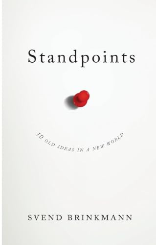 Standpoints: 10 Old Ideas In a New World
