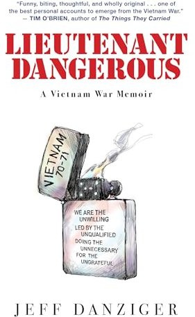 Lieutenant Dangerous: A Vietnam War Memoir