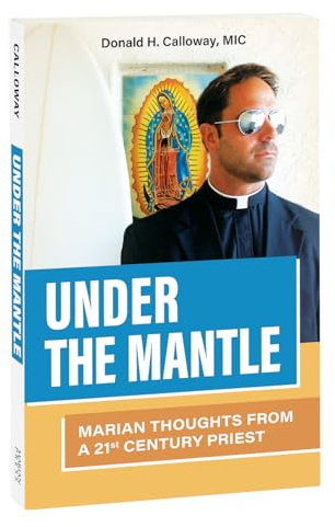 Under the Mantle: Marian Thoughts from a 21st Century