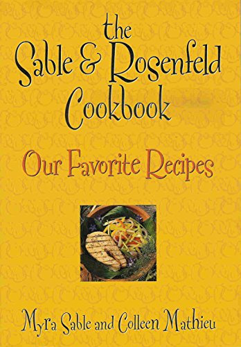 The Sable & Rosenfeld Cookbook