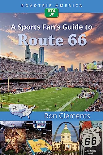 RoadTrip America A Sports Fan's Guide to Route 66 (Scenic Side Trips, 2, Band 2)