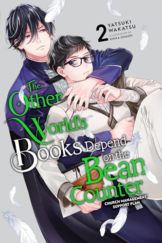 The Other World's Books Depend on the Bean Counter, Vol. 2 (light novel): Church Management Support Plan (Volume 2)