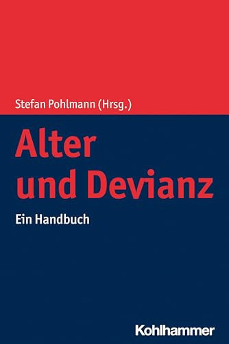 Alter und Devianz: Ein Handbuch