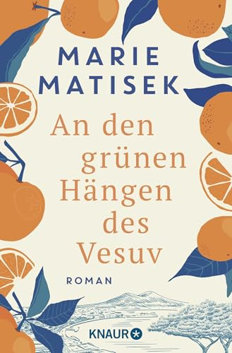 An den grünen Hängen des Vesuv: Roman