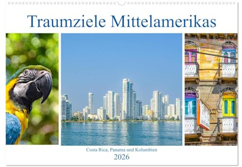 Traumziele Mittelamerikas - Costa Rica, Panama und Kolumbien (Wandkalender 2026 DIN A2 quer), CALVENDO Monatskalender: Eine spannende Fotoreise durch ... Reiseziele Mittelamerikas. (CALVENDO Orte)
