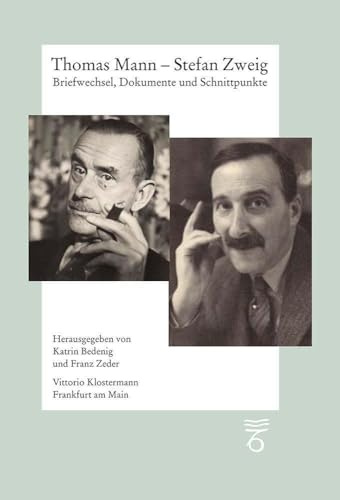 Thomas Mann – Stefan Zweig. Briefwechsel, Dokumente und Schnittpunkte: Kartonierte Sonderausgabe