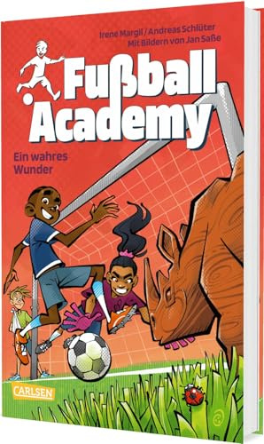 Fußball Academy 7: Ein wahres Wunder: Fußballinternat für Jungs und Mädchen: spannend, actionreich, mit vielen bunten Bildern im Comicstil. (7)