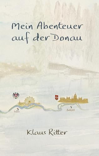 Mein Abenteuer auf der Donau: Muss man als 69 jähriger auf der Donau paddeln?