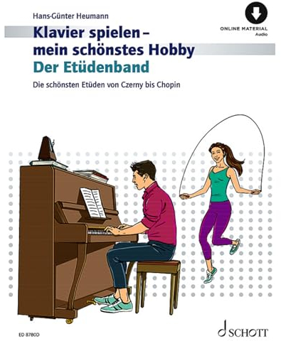 Der Etüdenband: Die schönsten Etüden von Czerny bis Chopin. Klavier. (Klavier spielen - mein schönstes Hobby)