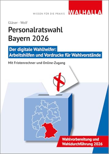 CD-ROM Personalratswahl Bayern 2026: Arbeitshilfen und Vordrucke für Wahlvorstände; Mit Fristenrechner und Online-Zugang