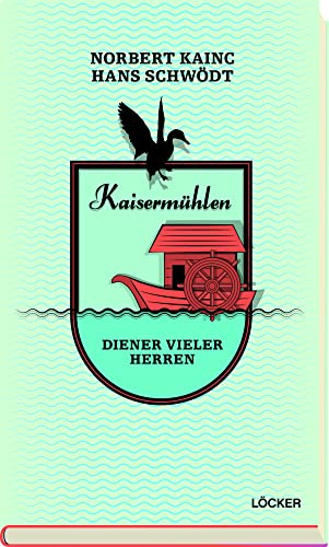 Kaisermühlen: Diener vieler Herren