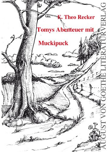 Tomys Abenteuer mit Muckipuck: Jugendbuch