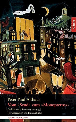 Vom Send zum Monopteross: Gedichte und Prosa (1921-1949)