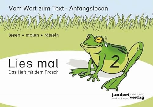 Lies mal 2 - Das Heft mit dem Frosch: Vom Wort zum Text - Anfangslesen