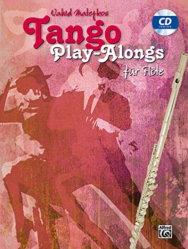 Vahid Matejkos Tango Play-alongs für Flöte: Book & Cd