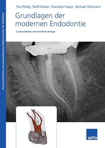 Grundlagen der modernen Endodontie