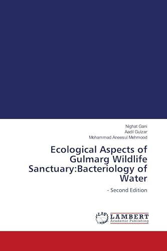 Ecological Aspects of Gulmarg Wildlife Sanctuary:Bacteriology of Water: - Second Edition