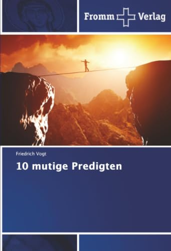 10 mutige Predigten: DE