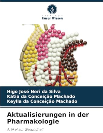 Aktualisierungen in der Pharmakologie: Artikel zur Gesundheit