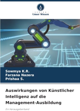 Auswirkungen von Künstlicher Intelligenz auf die Management-Ausbildung: Ein Herausgeberband