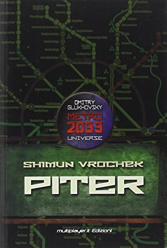 Piter. Metro 2033 Universe