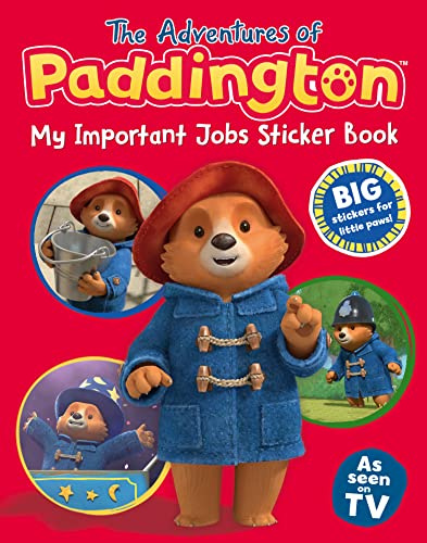 My Important Jobs Sticker Book: A Top EYFS Activity for Children to Discover Different Types of Work (The Adventures of Paddington)
