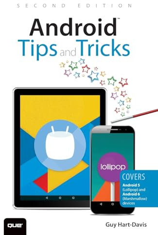 Android Tips and Tricks: Covers Android 5 and Android 6 devices