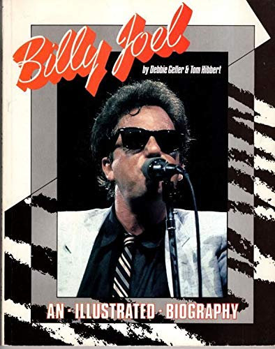 Billy Joel: Illustrated Biography