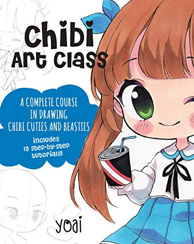 Chibi Art Class: A Complete Course in Drawing Chibi Cuties and Beasties - Includes 19 step-by-step tutorials! (1) (Cute and Cuddly Art)
