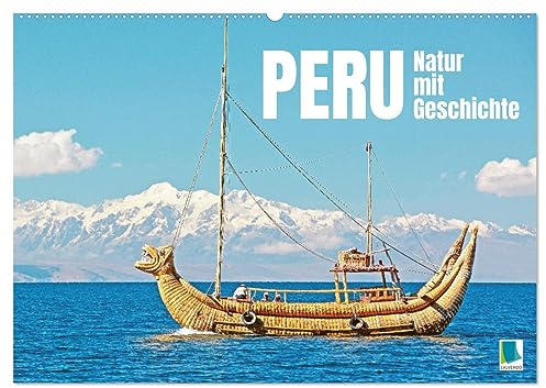 Peru: Natur mit Geschichte (Wandkalender 2026 DIN A2 quer), CALVENDO Monatskalender: Die faszinierende Vielfalt der Landschaften und Hochkulturen in Peru (CALVENDO Orte)