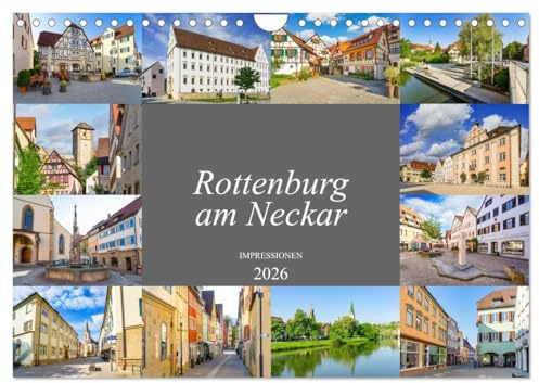 Rottenburg am Neckar Impressionen (Wandkalender 2026 DIN A4 quer), CALVENDO Monatskalender: Sehenswertes aus der bezaubernden Stadt Rottenburg am Neckar (CALVENDO Orte)