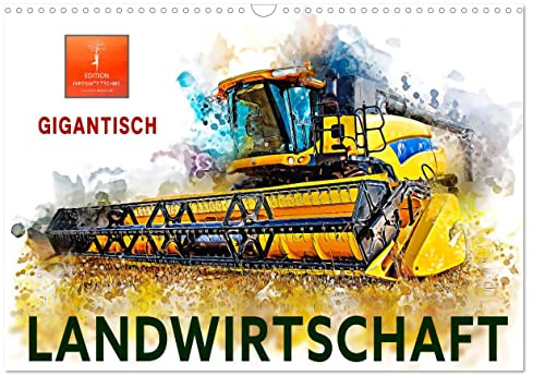 Landwirtschaft - Gigantisch (Wandkalender 2026 DIN A3 quer), CALVENDO Monatskalender: Immer größer, immer stärker, immer imposanter, Maschinen in der Landwirtschaft. (CALVENDO Technologie)