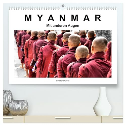 Myanmar – Mit anderen Augen (hochwertiger Premium Wandkalender 2026 DIN A2 quer), Kunstdruck in Hochglanz: Myanmar in Schwarz-Weiß-Bildern mit Farbe (CALVENDO Orte)