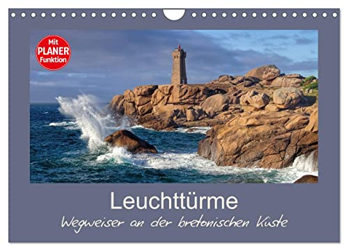 Leuchttürme - Wegweiser an der bretonischen Küste (Wandkalender 2026 DIN A4 quer), CALVENDO Monatskalender: Bretagne - Wächter über den stürmischen Atlantik (CALVENDO Orte)