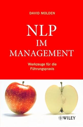 NLP im Management: Werkzeuge für die Führungspraxis