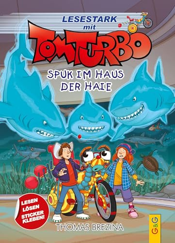 Tom Turbo - Lesestark - Spuk im Haus der Haie (Tom Turbo: Turbotolle Leseabenteuer)