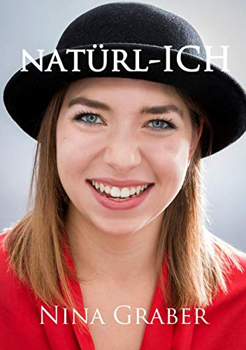 natürl-ICH: Der Weg zu Dir selbst