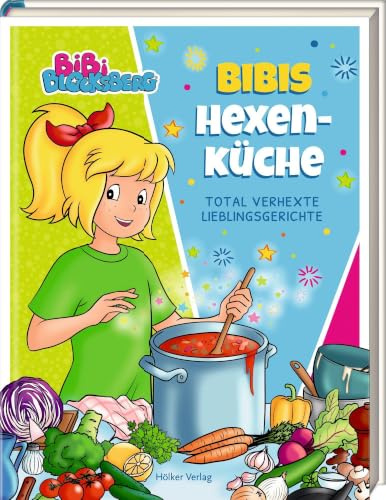 Bibi Blocksberg: Bibis Hexenküche: Total verhexte Lieblingsgerichte: Kinderkochbuch mit über 40 Rezepten für Bibi-Fans
